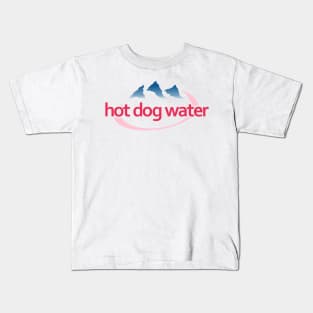 Hot Dog Water Kids T-Shirt